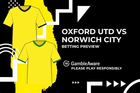 Oxford Utd vs Norwich prediction, odds & betting tips .